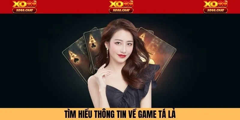 Tìm hiểu thông tin về game tá lả
