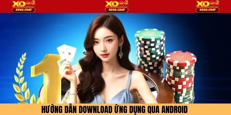 Hướng dẫn download ứng dụng qua Android 