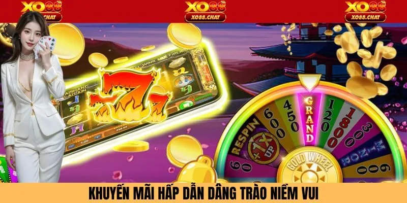 Tổng hợp những sự kiện ưu đãi cực kỳ hấp dẫn có tại Xo88